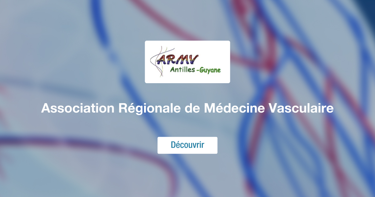 Armv On Roses Association Régionale de Médecine Vasculaire (ARMV) – Séminaires ...